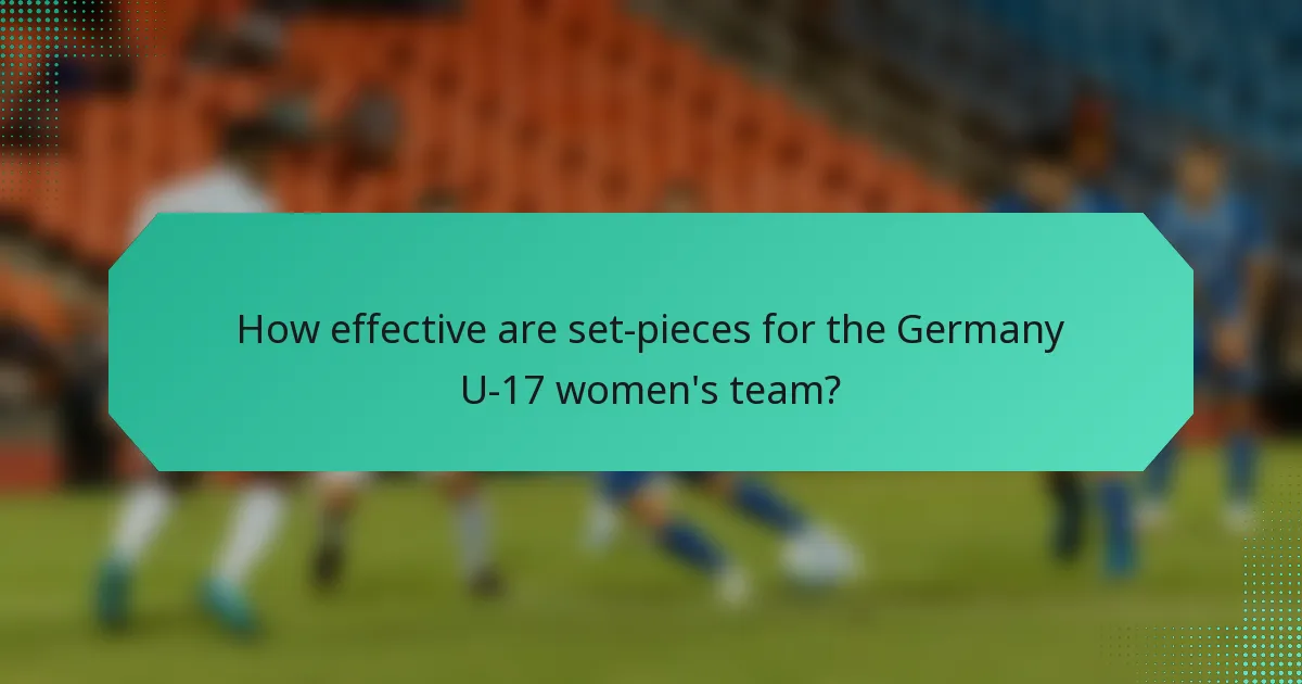 How effective are set-pieces for the Germany U-17 women's team?